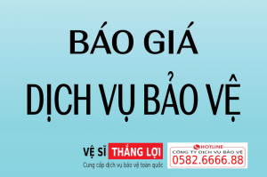 Chào giá dịch vụ bảo vệ tại Gò Vấp